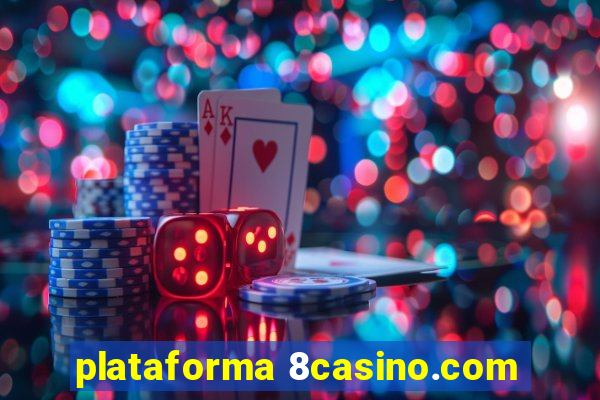 plataforma 8casino.com